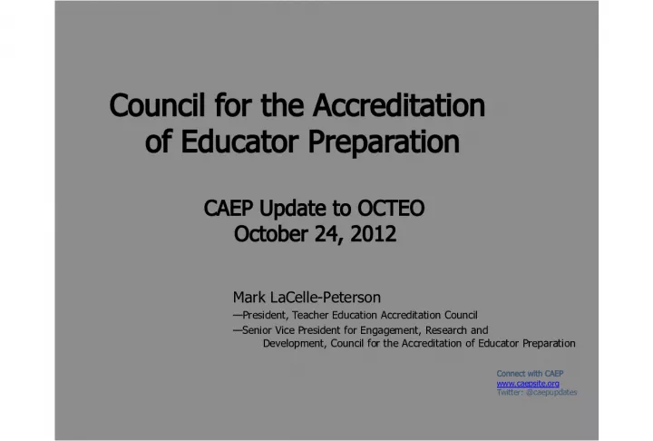 Connect with CAEP: Update on Accreditation Standards and Goals