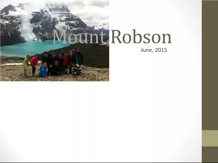 Mount Robson June 2015 Trip for Grade 6 and 7 Students