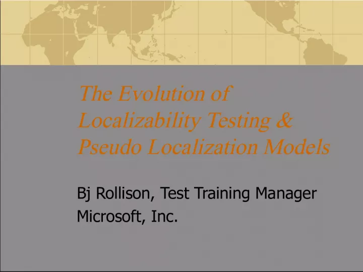 The Evolution of Localizability Testing and the Importance of Localization